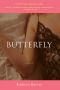 [The Butterfly Trilogy 01] • Butterfly